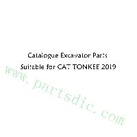 Catalogue Excavator Parts Suitable for CAT TONKEE 2019